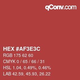 Code couleur: HEX #AF3E3C | qconv.com