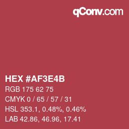カラーコード: HEX #AF3E4B | qconv.com