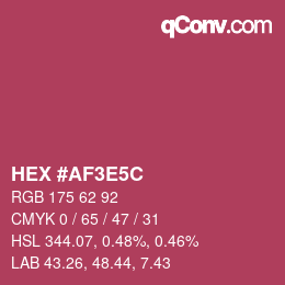 カラーコード: HEX #AF3E5C | qconv.com