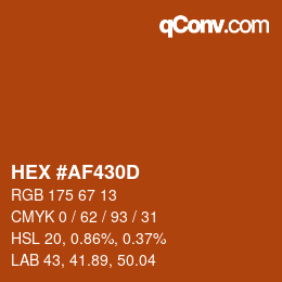 カラーコード: HEX #AF430D | qconv.com