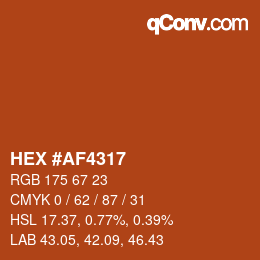 カラーコード: HEX #AF4317 | qconv.com
