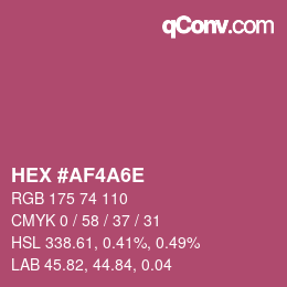 カラーコード: HEX #AF4A6E | qconv.com
