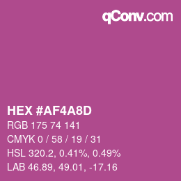 カラーコード: HEX #AF4A8D | qconv.com