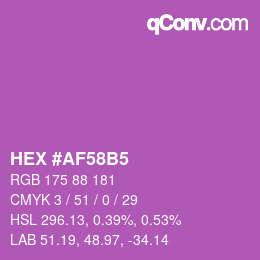 カラーコード: HEX #AF58B5 | qconv.com