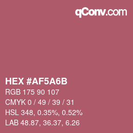カラーコード: HEX #AF5A6B | qconv.com