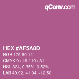 颜色代码: HEX #AF5A8D | qconv.com