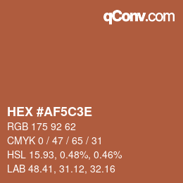 Farbcode: HEX #AF5C3E | qconv.com
