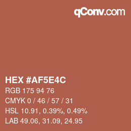 カラーコード: HEX #AF5E4C | qconv.com