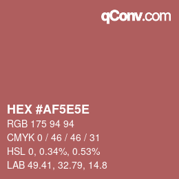 Color code: HEX #AF5E5E | qconv.com