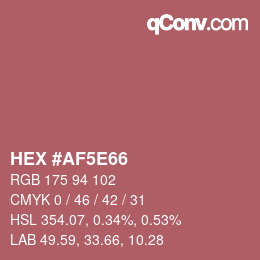 カラーコード: HEX #AF5E66 | qconv.com