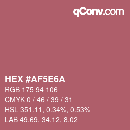 カラーコード: HEX #AF5E6A | qconv.com