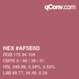 Farbcode: HEX #AF5E6D | qconv.com