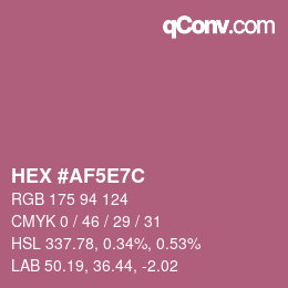 カラーコード: HEX #AF5E7C | qconv.com