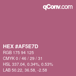 カラーコード: HEX #AF5E7D | qconv.com