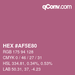 カラーコード: HEX #AF5E80 | qconv.com