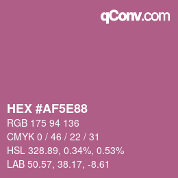カラーコード: HEX #AF5E88 | qconv.com