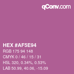 カラーコード: HEX #AF5E94 | qconv.com