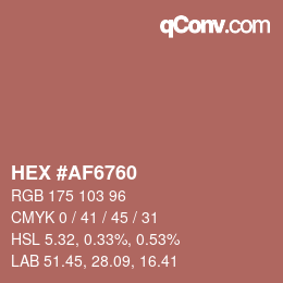 Color code: HEX #AF6760 | qconv.com