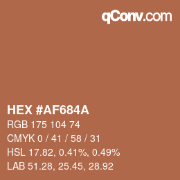 カラーコード: HEX #AF684A | qconv.com