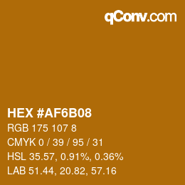 Color code: HEX #AF6B08 | qconv.com