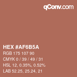 カラーコード: HEX #AF6B5A | qconv.com