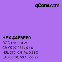 カラーコード: HEX #AF6EF0 | qconv.com