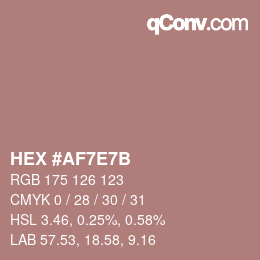 カラーコード: HEX #AF7E7B | qconv.com