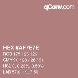 Farbcode: HEX #AF7E7E | qconv.com
