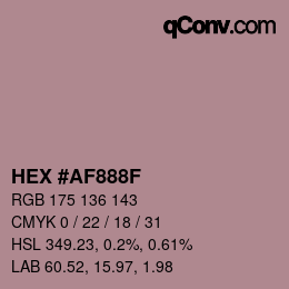 カラーコード: HEX #AF888F | qconv.com