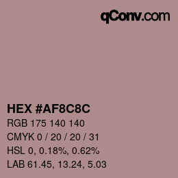 カラーコード: HEX #AF8C8C | qconv.com