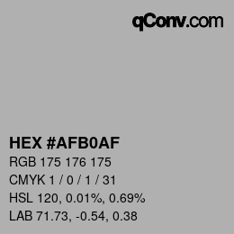 カラーコード: HEX #AFB0AF | qconv.com