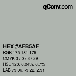Code couleur: HEX #AFB5AF | qconv.com