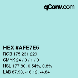 Color code: HEX #AFE7E5 | qconv.com
