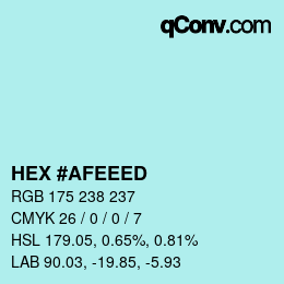 颜色代码: HEX #AFEEED | qconv.com