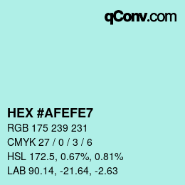 Color code: HEX #AFEFE7 | qconv.com