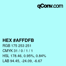 Color code: HEX #AFFDFB | qconv.com