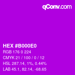 Code couleur: HEX #B000E0 | qconv.com