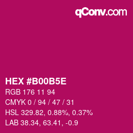カラーコード: HEX #B00B5E | qconv.com