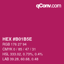 カラーコード: HEX #B01B5E | qconv.com