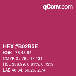 カラーコード: HEX #B02B5E | qconv.com