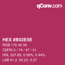 カラーコード: HEX #B02E5E | qconv.com