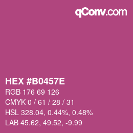 颜色代码: HEX #B0457E | qconv.com