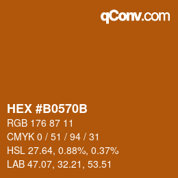 Color code: HEX #B0570B | qconv.com
