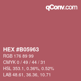 カラーコード: HEX #B05963 | qconv.com