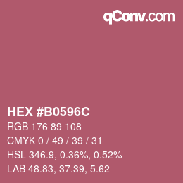 Farbcode: HEX #B0596C | qconv.com