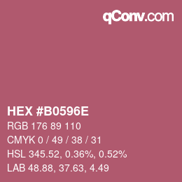 カラーコード: HEX #B0596E | qconv.com