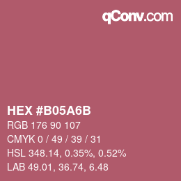 カラーコード: HEX #B05A6B | qconv.com