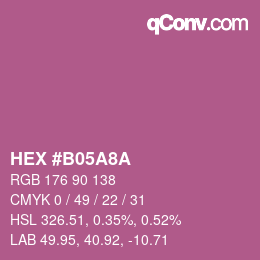 カラーコード: HEX #B05A8A | qconv.com