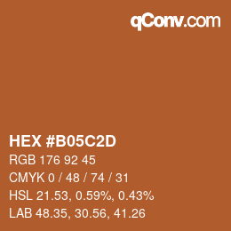 カラーコード: HEX #B05C2D | qconv.com