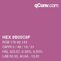 颜色代码: HEX #B05C8F | qconv.com